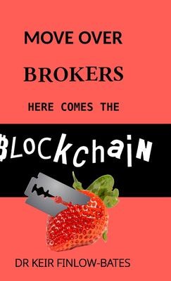 Move over Brokers Here Comes the Blockchain