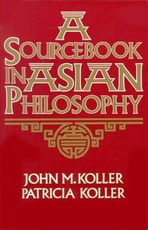 A sourcebook in Asian philosophy