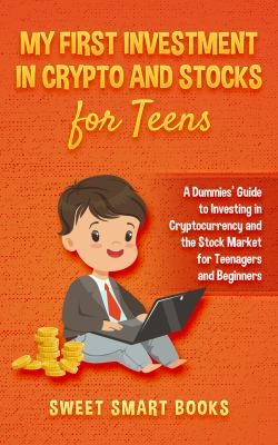 My First Investment in Crypto and Stocks for Teens