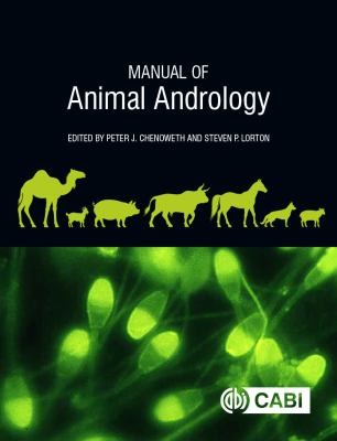 Manual of Animal Andrology by Peter J. Chenoweth, Steven Lorton, Roslyn Bathgate, Robert V. Knox, Paul R. Loomis cover