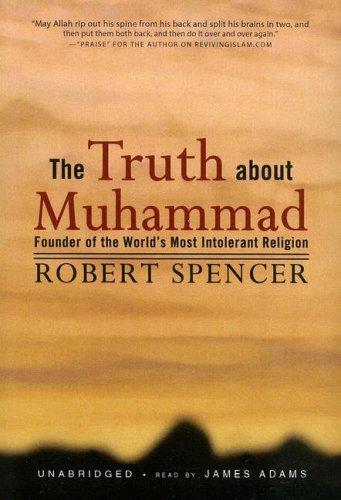 The Truth About Muhammad