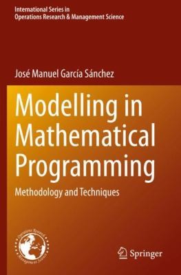Modelling in Mathematical Programming by José Manuel García Sánchez cover