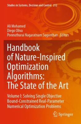 Handbook of Nature-Inspired Optimization Algorithms : the State of the Art : Volume I