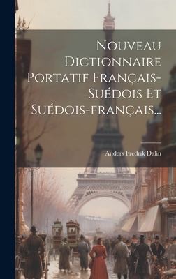 Nouveau Dictionnaire Portatif Français-Suédois et Suédois-français... by Anders Fredrik] [Dalin cover