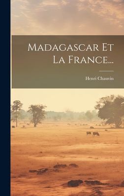 Madagascar et la France... by Henri Chauvin cover