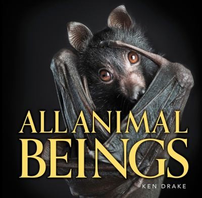 All Animal Beings by Ken Drake, Beck Drake, Zoo Studio Staff cover