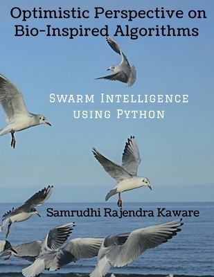 Optimistic Perspective on Bio-Inspired Algorithms by Samrudhi Rajendra cover