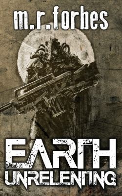 Earth Unrelenting (Forgotten Earth, Book Two)