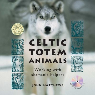Celtic Totem Animal by John Matthews cover