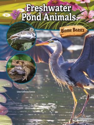 Freshwater Pond Animals by Lisa Colozza Cocca cover