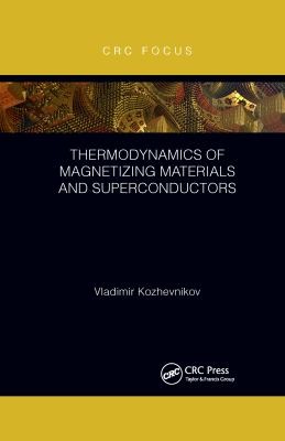 Thermodynamics of Magnetizing Materials and Superconductors