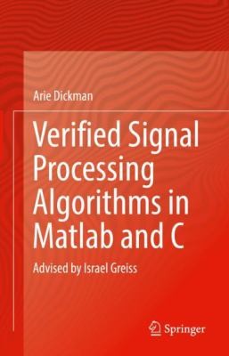 Verified Signal Processing Algorithms in Matlab and C