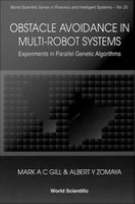 Obstacle Avoidance in Multi-Robot Systems, Experiments in Parallel Genetic Algorithms