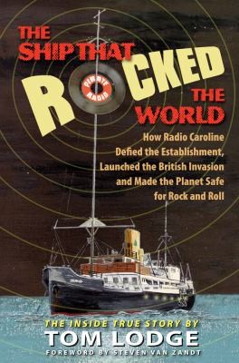 The ship that rocked the world
