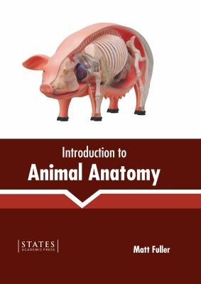 Introduction to Animal Anatomy by Matt Fuller cover
