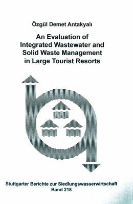 Evaluation of Integrated Wastewater and Solid Waste Management in Large Tourist Resorts