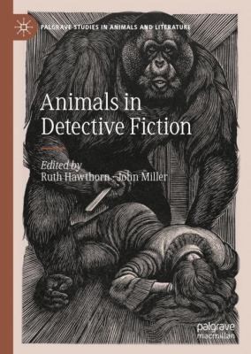 Animals in Detective Fiction by Ruth Hawthorn, John Miller cover