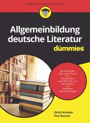 Deutsche Literaturgeschichte Für Dummies by Ulrich Kirstein, Tina Rausch cover