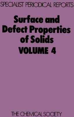 Surface and Defect Properties of Solids 4