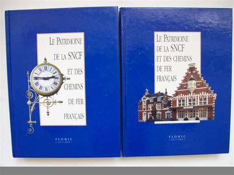 Le patrimoine de la SNCF et des chemins de fer français by François Caron cover