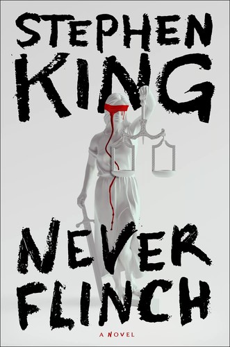 Never Flinch by Stephen King cover
