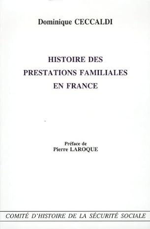 Histoire des prestations familiales en France by Dominique Ceccaldi cover