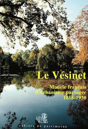 Le Vésinet, modèle français d'urbanisme paysager by Inventaire général des monuments et des richesses artistiques de la France cover