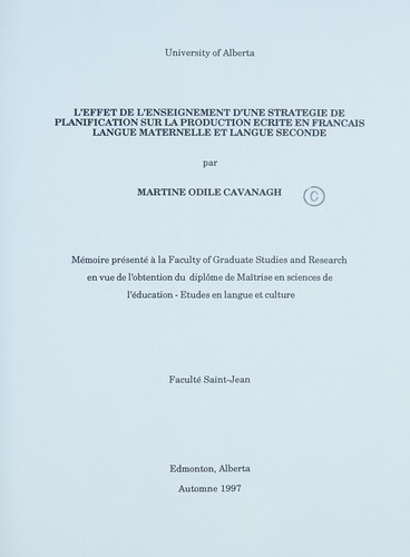 L'effet de l'enseignement d'une stratégie de planification sur la production écrite en français langue maternelle et langue seconde by Martine Odile Cavanagh cover