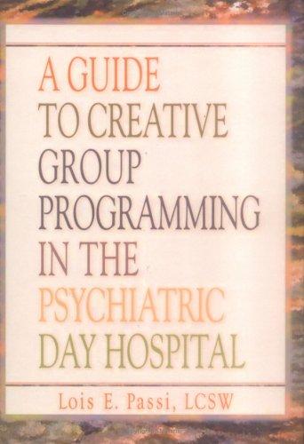 A guide to creative group programming in the psychiatric day hospital