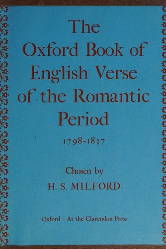 The Oxford book of English verse of the Romantic period, 1798-1837