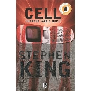 CELL - Chamada para a morte by Stephen King cover