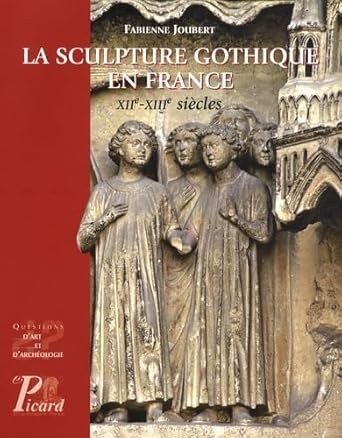 La sculpture gothique en France by Fabienne Joubert cover