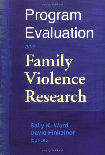 Program Evaluation and Family Violence Research