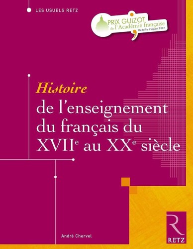 Histoire de l'enseignement du français (Usuels pédagogiques) (French Edition) by André Chervel cover