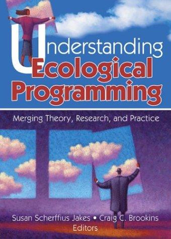 Understanding ecological programming