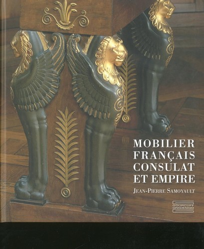 Mobilier français, Consulat et Empire by Jean-Pierre Samoyault cover