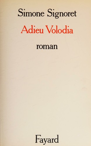 Adieu Volodia by Simone Signoret cover