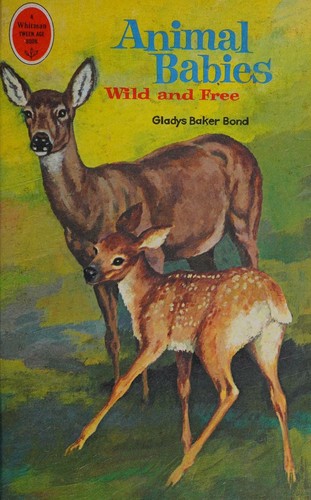 Animal babies, wild and free by Gladys Baker Bond cover