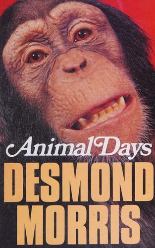 Animal days by Desmond Morris cover