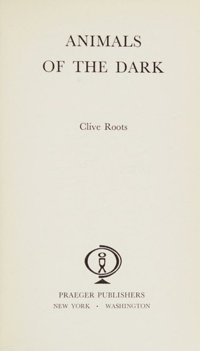 Animals of the dark by Clive Roots cover