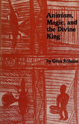 Animism, magic and the divine king