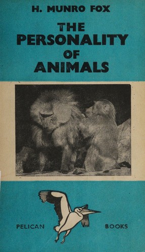 The personality of animals by Harold Munro Fox cover