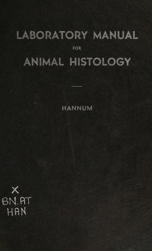 Laboratory manual for animal histology by Clair Arthaud Hannum cover