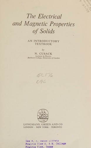 The Electrical and Magnetic Properties of Solids by N. Cusack