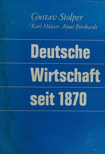 Deutsche Wirtschaft seit 1870 by Gustav Stolper cover
