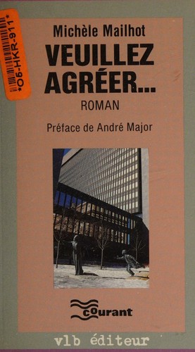 Veuillez agréer-- by Michèle Mailhot cover