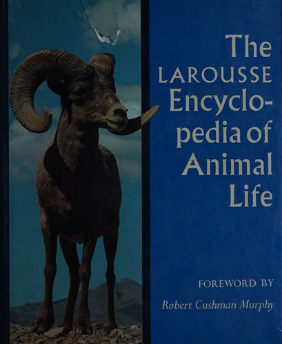 The Larousse encyclopedia of animal life by Léon Bertin, Murphy, Robert Cushman cover