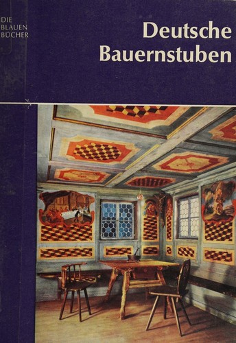 Deutsche Bauernstuben by Margarete Baur-Heinhold cover