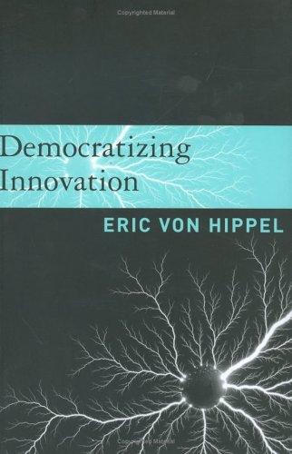 Democratizing innovation