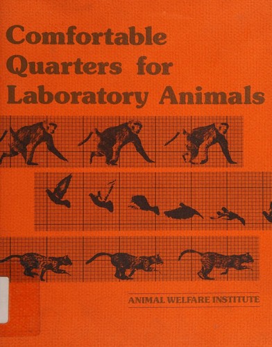 Comfortable quarters for laboratory animals by Animal Welfare Institute cover